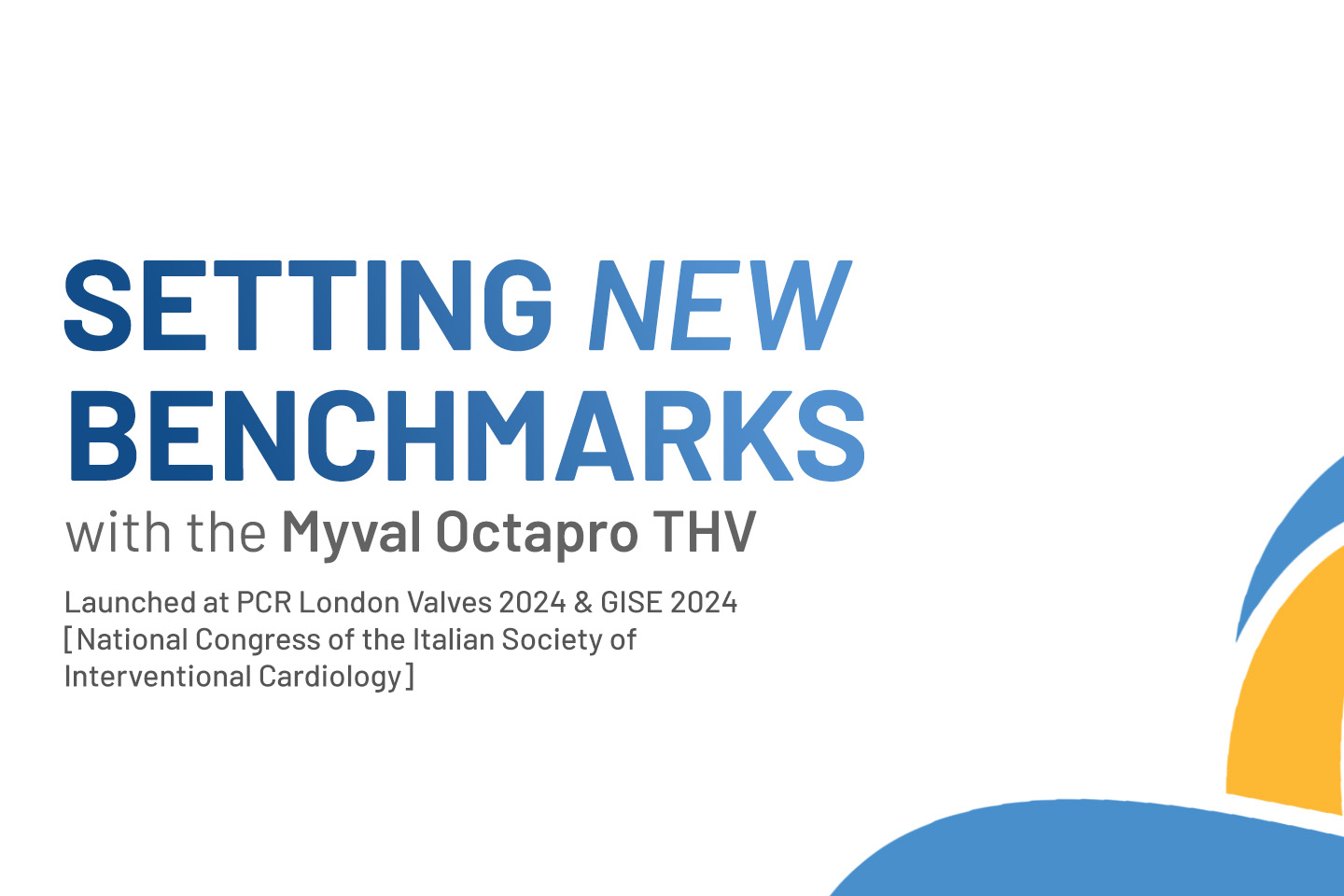 Meril Launched Myval Octapro THV